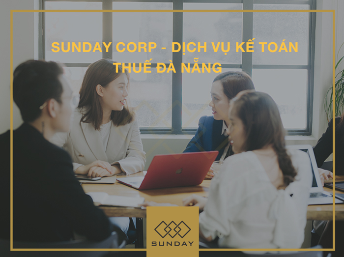 Sunday Corp – Dịch vụ kế toán trọn gói Đà Nẵng chuyên nghiệp hàng đầu