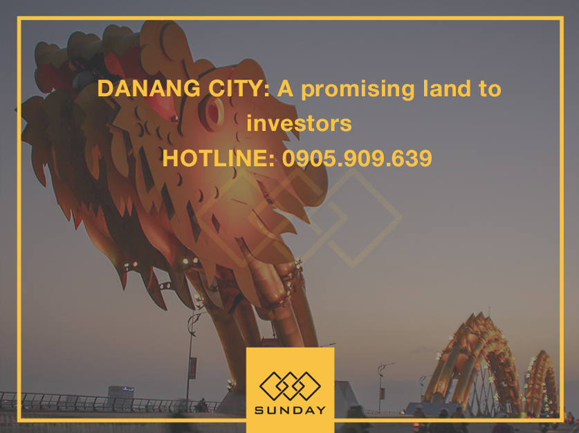 Da Nang City: A promising land to investors